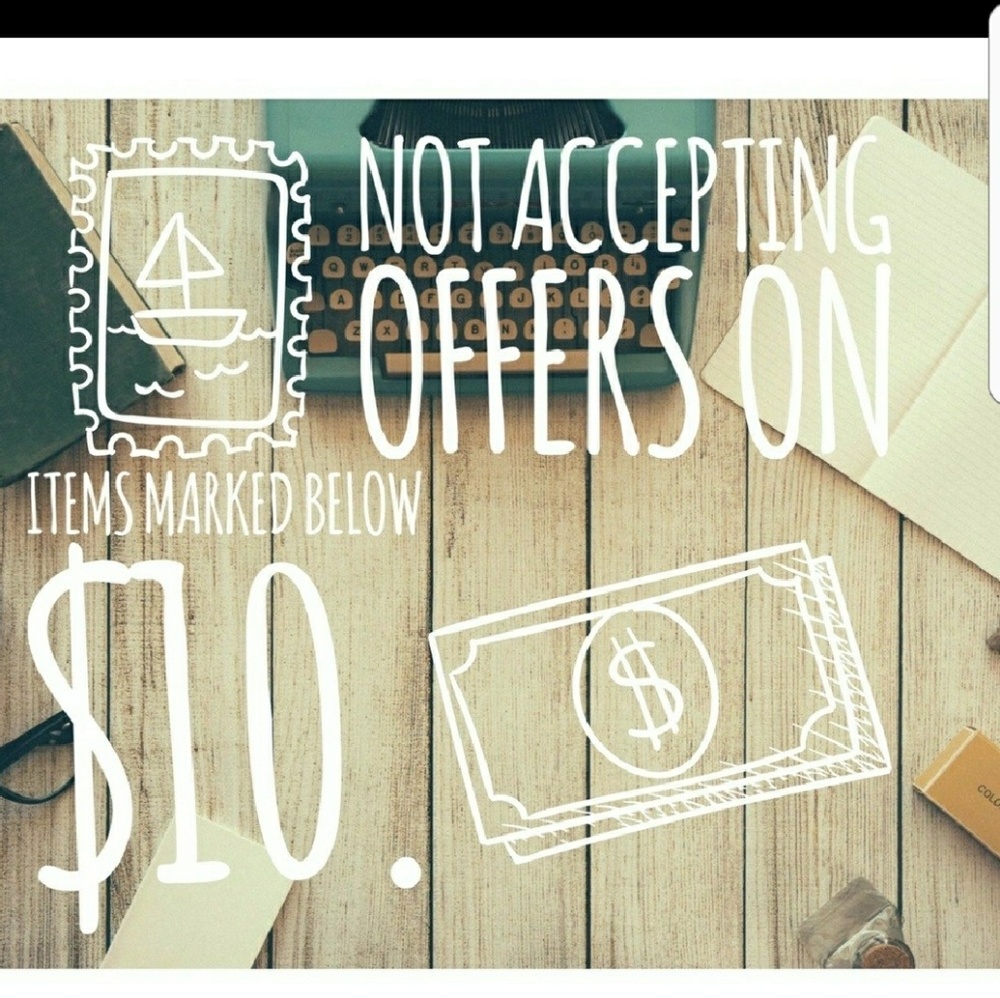 Items marked $10 & under will not be negotiated